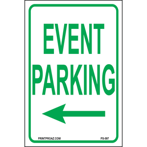 Event Parking sign with left arrow printed on durable rust-resistant aluminum for outdoor event traffic direction and parking guidance