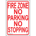 Fire Zone No Parking No Stopping sign printed on durable rust-resistant aluminum for outdoor fire safety and emergency