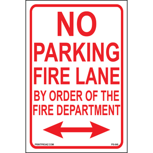 No Parking Fire Lane By Order of the Fire Department sign with arrows both directions printed on durable rust-resistant