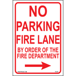 No Parking Fire Lane By Order of the Fire Department sign with right arrow printed on durable rust-resistant aluminum for