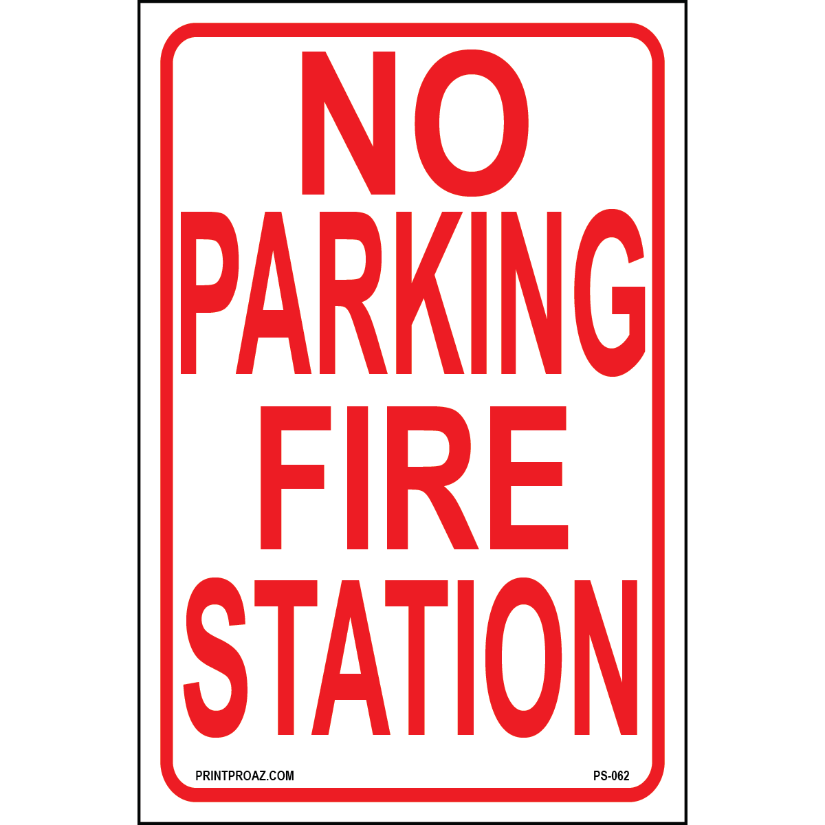 No Parking Fire Station sign printed on durable rust-resistant aluminum for outdoor emergency access enforcement