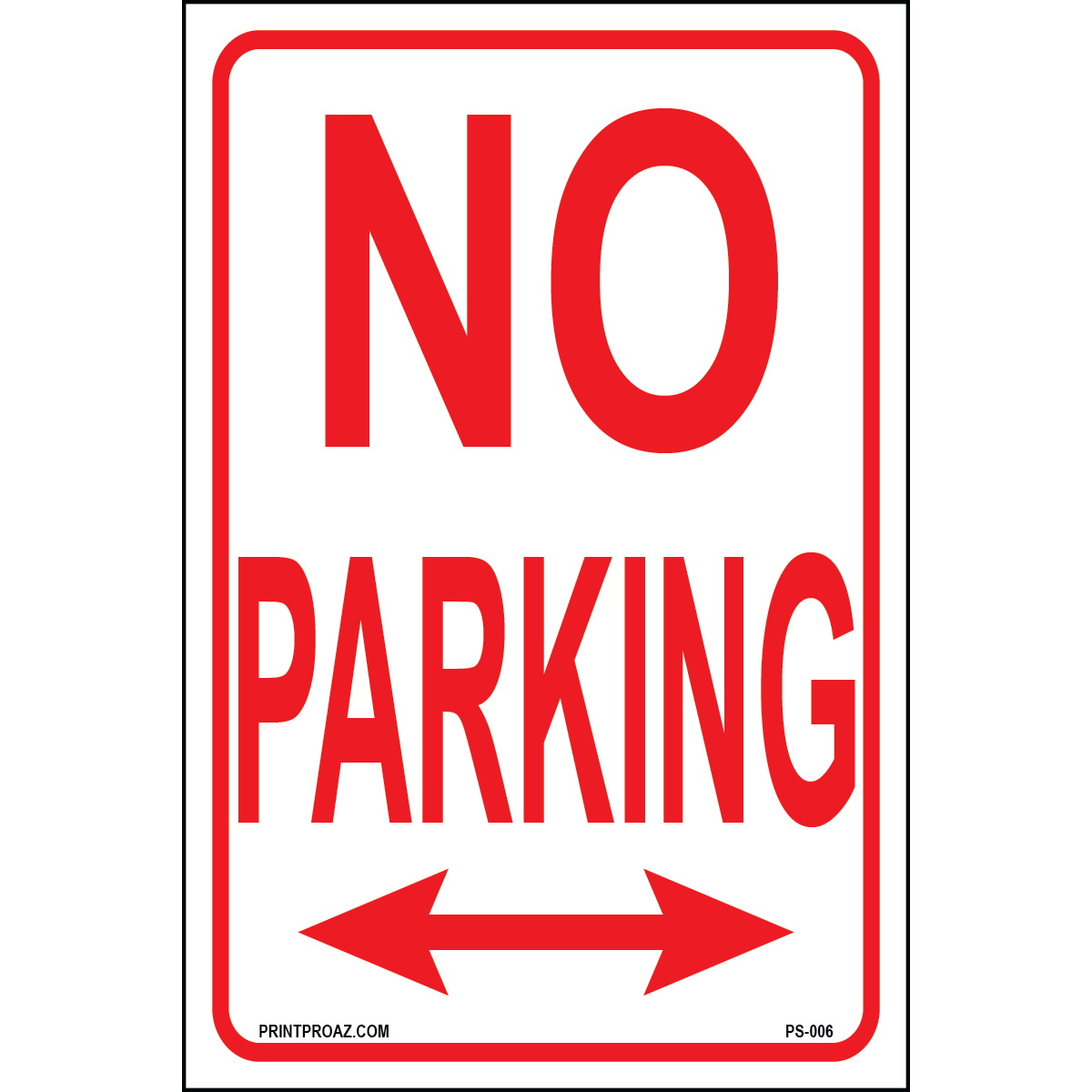No Parking Sign with arrows pointing both directions printed on durable rust-resistant aluminum metal for outdoor parking restriction use