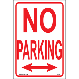 No Parking Sign with arrows pointing both directions printed on durable rust-resistant aluminum metal for outdoor parking restriction use