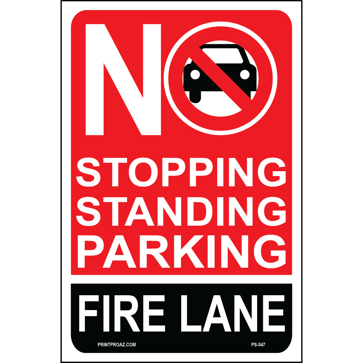 No Stopping Standing Parking Fire Lane sign printed on durable rust-resistant aluminum for outdoor fire safety and