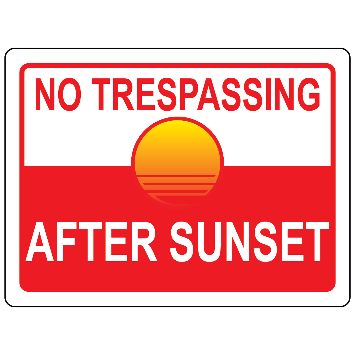 No Trespassing After Sunset Sign available in Vinyl or Aluminum with sunset Symbol for construction sites and active job sites