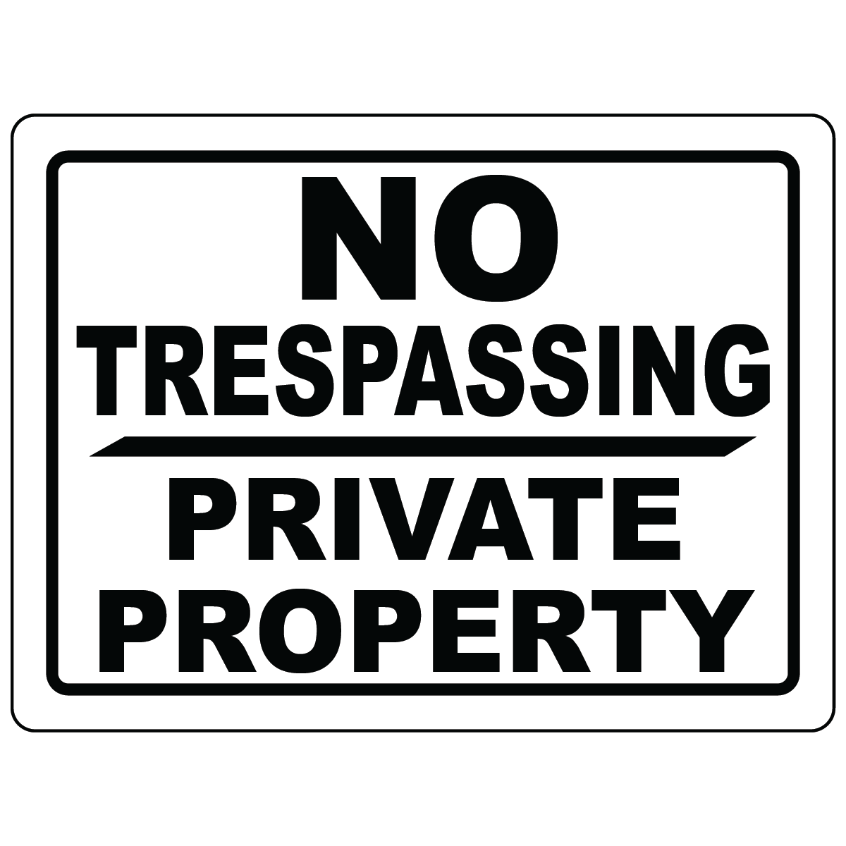 No Trespassing Private Property Sign available in Vinyl or Aluminum for construction sites and active job sites