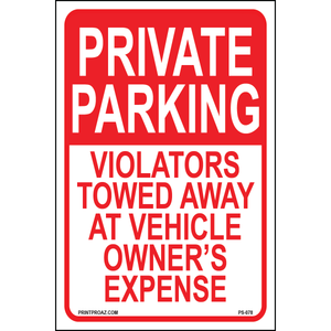 Private Parking Violators Towed Away at Vehicle Owner's Expense sign printed on durable rust-resistant aluminum for