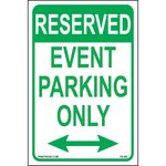 Reserved Event Parking Only sign with arrows both directions printed on durable rust-resistant aluminum for outdoor event parking designation