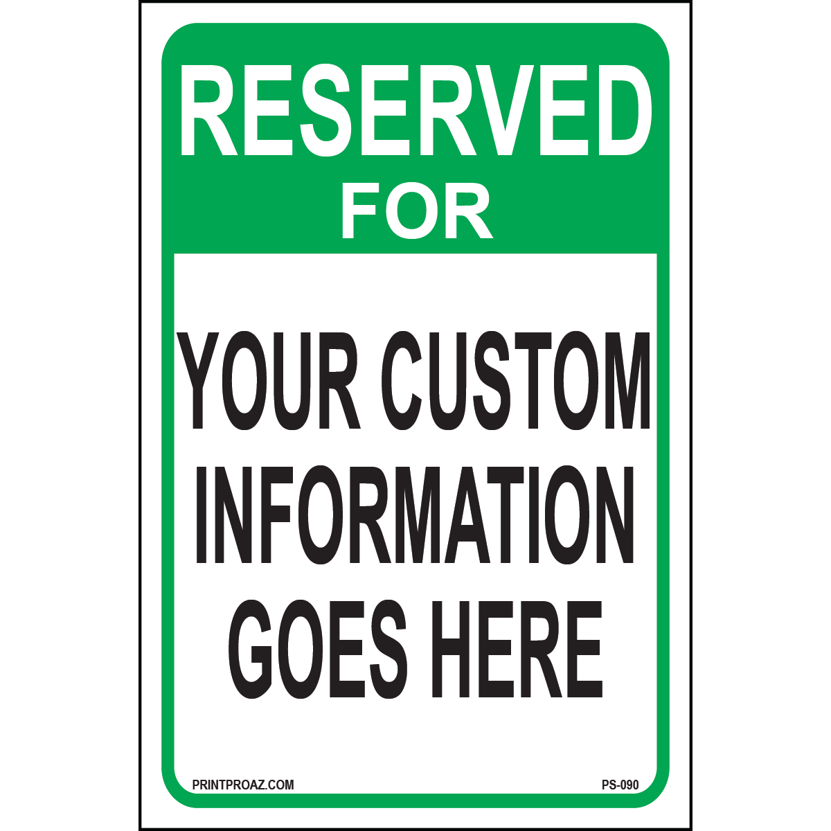 Reserved For Custom sign printed on durable rust-resistant aluminum for outdoor personalized parking space designation