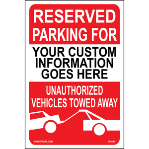 Reserved Parking For Custom sign printed on durable rust-resistant aluminum for outdoor personalized parking space