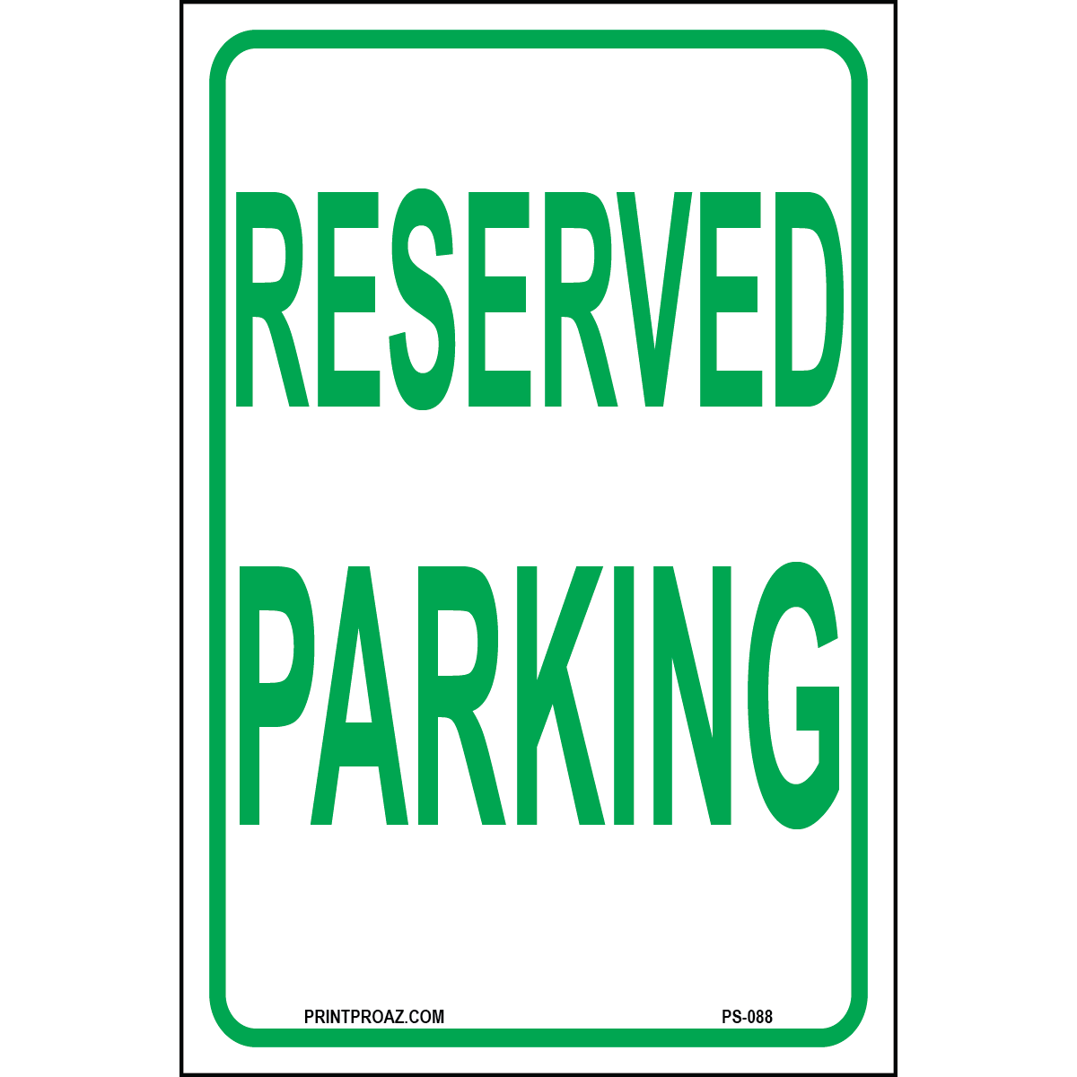 Reserved Parking Signs