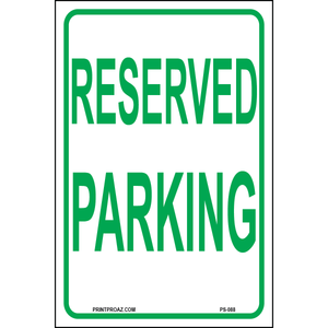 Reserved Parking signs printed on durable rust-resistant aluminum for outdoor parking space designation