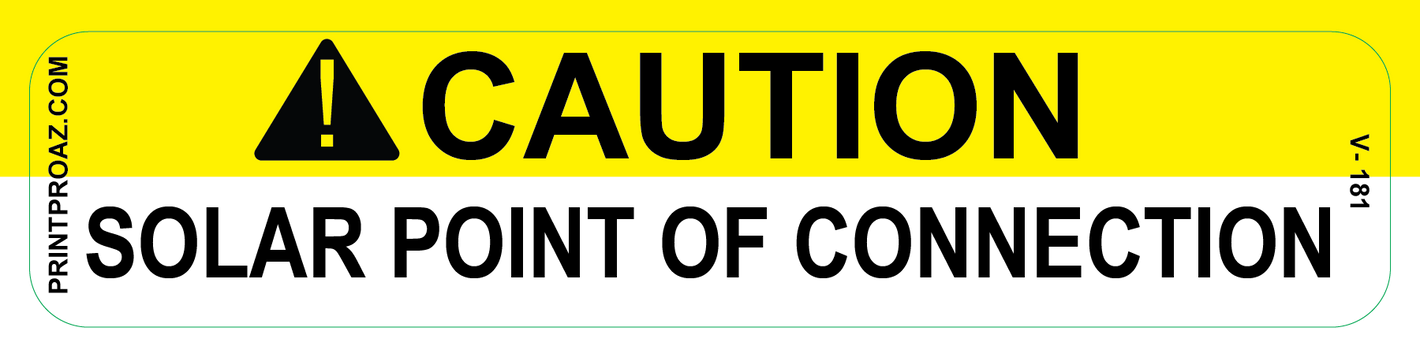 1X4 CAUTION SOLAR POINT OF CONNECTION Vinyl V-181 Decal