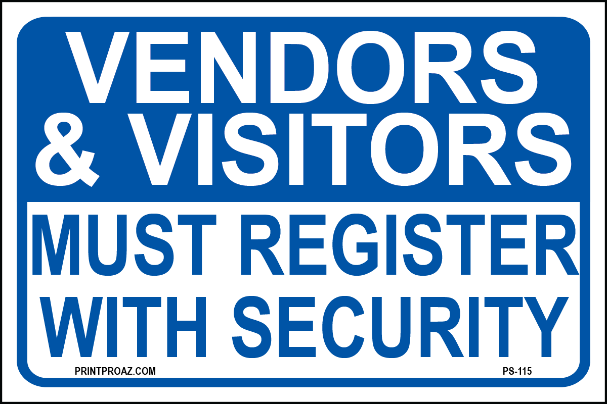 Vendors & Visitors Must Register with Security sign printed on durable rust-resistant aluminum for outdoor facility