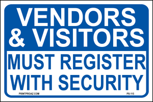 Vendors & Visitors Must Register with Security sign printed on durable rust-resistant aluminum for outdoor facility