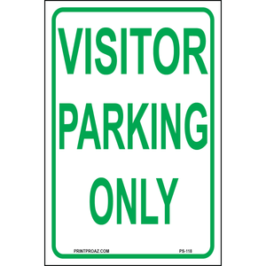 Visitor Parking Only sign printed on durable rust-resistant aluminum for outdoor visitor parking enforcement and space