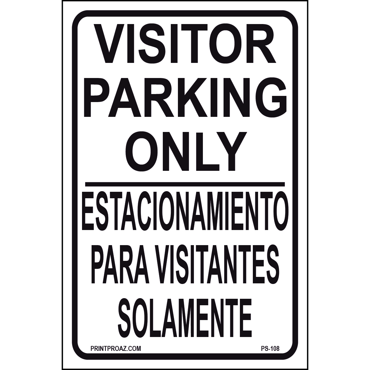 Visitor Parking Only bilingual sign printed on durable rust-resistant aluminum for outdoor multilingual visitor parking
