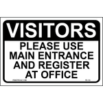 Visitors Please Use Main Entrance and Register at Office sign printed on durable rust-resistant aluminum for outdoor