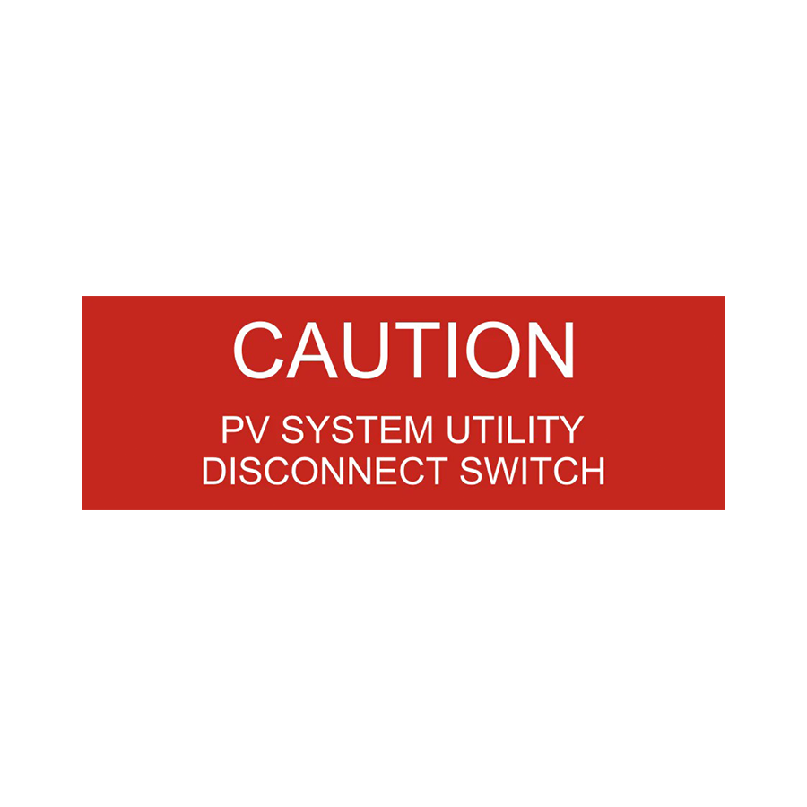 Caution PV System Utility Disconnect Switch - PV-102
