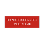 Do Not Disconnect Under Load PV-110 