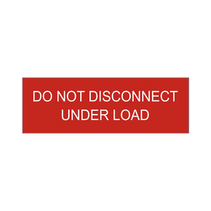 Do Not Disconnect Under Load PV-110 