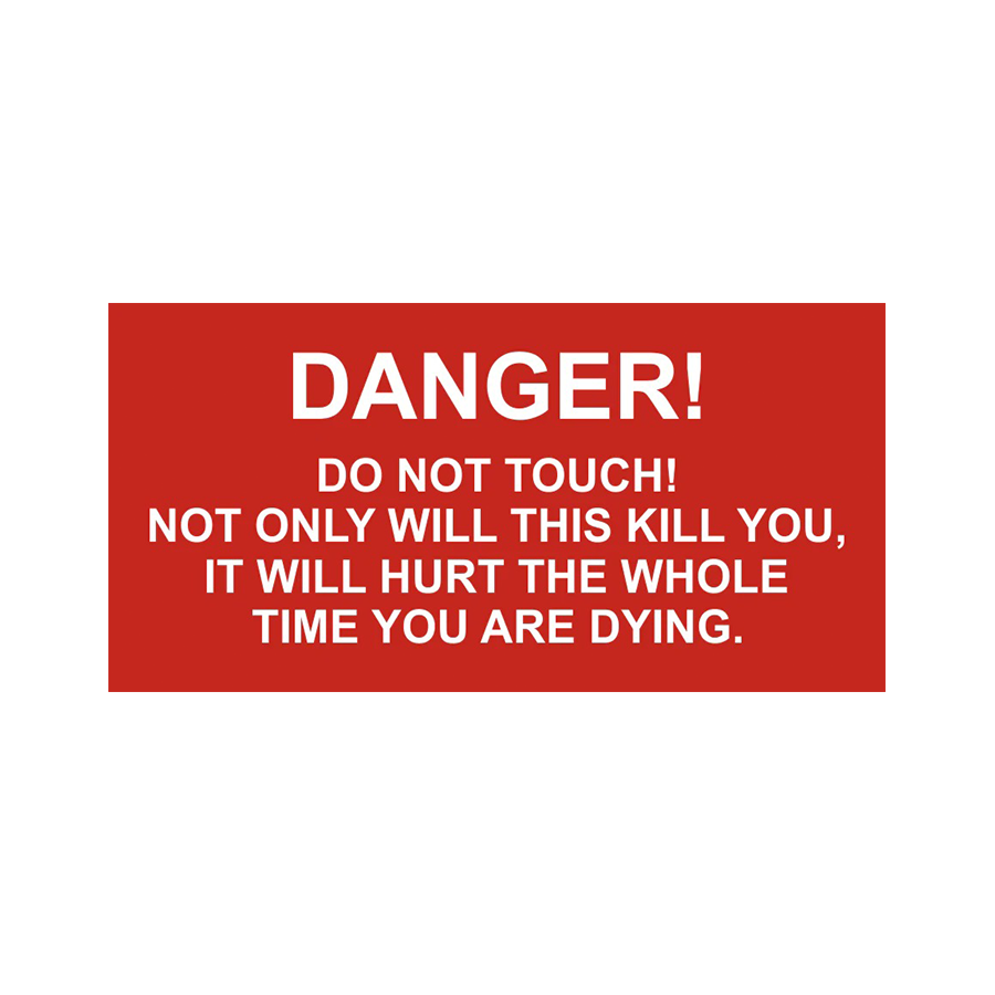 Danger Do Not Touch