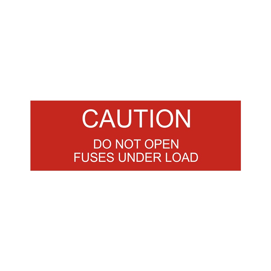 Caution Do Not Open Fuses Under Load PV-144