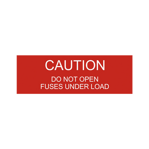 Caution Do Not Open Fuses Under Load PV-144
