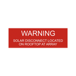 Warning Solar Disconnect Located On Rooftop At Array PV-147