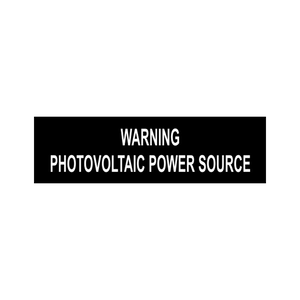 Warning Photovoltaic Power Source