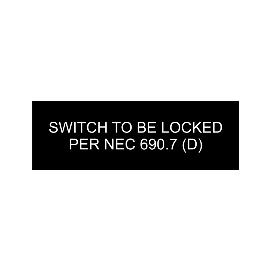 Switch To Be Locked Per NEC 690.7 (D) PV-244