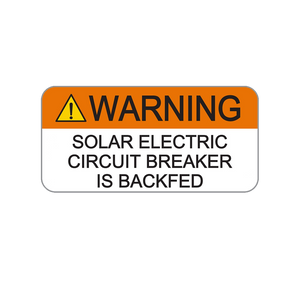 Warning Solar Electric Circuit Breaker is Backfed V-083