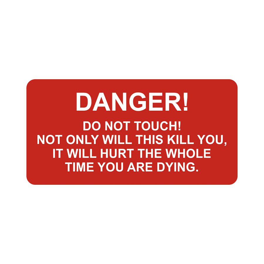 Danger Do Not Touch Decal